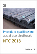 Procedura di qualificazione acciai per uso strutturale Procedura qualificazione acciai uso strutturale NTC 2018