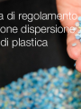 Proposta di regolamento prevenzione dispersione di pellet di plastica Proposta di regolamento prevenzione dispersione di pellet di plastica